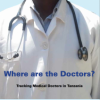 Where are the Doctors? Tracking Medical Doctors in Tanzania - 2013