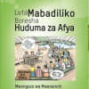 Leta Mabadiliko Boresha Huduma za afya - Mwongozo wa Mwananchi - 2013